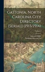 Gastonia, North Carolina City Directory [serial] (1913/1914); Volume 2 