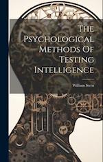 The Psychological Methods Of Testing Intelligence 