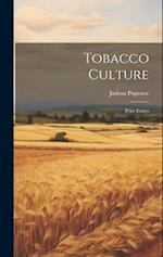 Tobacco Culture: Prize Essays 