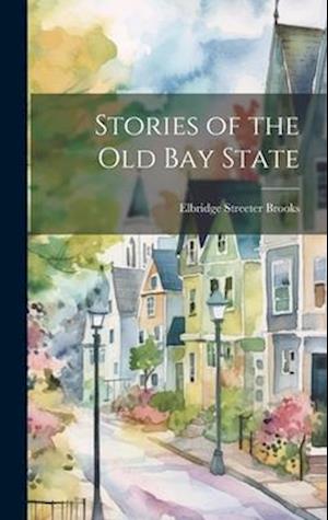 Stories of the old Bay State