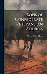 Sons of Confederate Veterans, an Address 