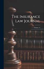 The Insurance Law Journal; Volume 14 