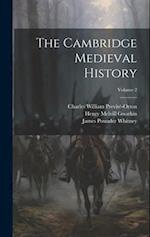 The Cambridge Medieval History; Volume 2 