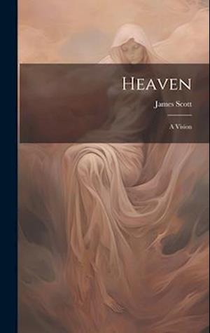 Heaven: A Vision