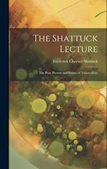 The Shattuck Lecture: The Past, Present and Future of Tuberculosis 