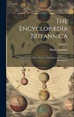 The Encyclopædia Britannica: A Dictionary of Arts, Sciences, Literature and General Information; Volume 1 