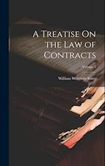 A Treatise On the Law of Contracts; Volume 2 