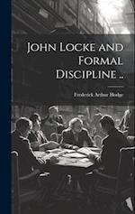 John Locke and Formal Discipline .. 