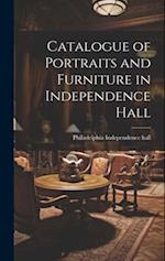 Catalogue of Portraits and Furniture in Independence Hall 