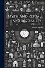 Myth And Ritual In Christianity 