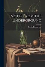 Notes From the Underground 