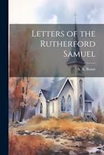 Letters of the Rutherford Samuel 