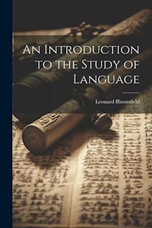 An Introduction to the Study of Language