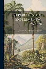 Report On the Experimental Work 