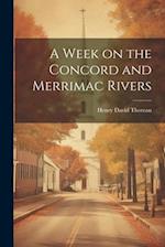 A Week on the Concord and Merrimac Rivers 