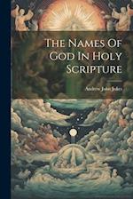 The Names Of God In Holy Scripture 
