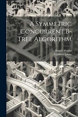 A Symmetric Concurrent B-tree Algorithm