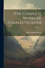 [The Complete Works of Charles Dickens]; Volume 14 