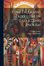 Folk Tales and Fairy Lore in Gaelic and English 