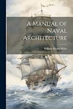 A Manual of Naval Architecture 