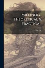 Millinery, Theoretical & Practical 