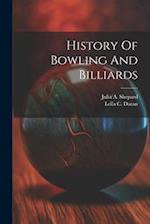 History Of Bowling And Billiards 