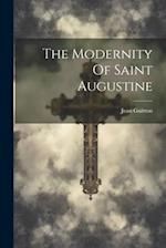 The Modernity Of Saint Augustine 