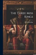 The Three Miss Kings 