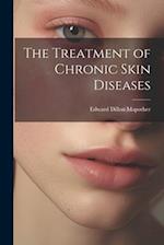 The Treatment of Chronic Skin Diseases 