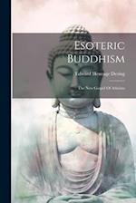 Esoteric Buddhism: The New Gospel Of Atheism 