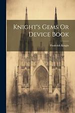 Knight's Gems Or Device Book 