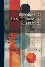 Réforme De L'enseignement Du Piano...