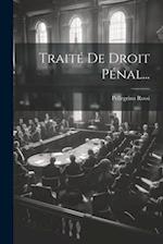Traité De Droit Pénal...