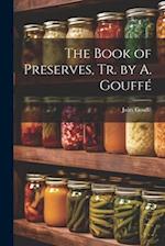 The Book of Preserves, Tr. by A. Gouff 