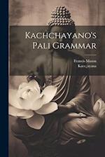 Kachchayano's Pali Grammar 