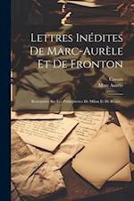 Lettres Inédites De Marc-aurèle Et De Fronton