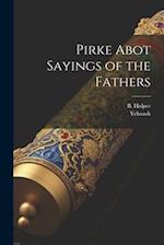 Pirke Abot Sayings of the Fathers