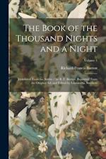 The Book of the Thousand Nights and a Night ; Translated From the Arabic / by R. F. Burton. Reprinted From the Original ed. and Edited by Leonard G. S