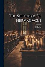 The Shepherd Of Hermas Vol I 