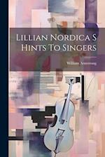 Lillian Nordica S Hints To Singers 