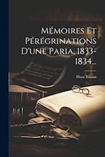 Mémoires Et Pérégrinations D'une Paria, 1833-1834...