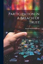 Participation In A Breach Of Trust 