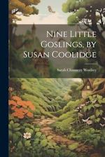 Nine Little Goslings, by Susan Coolidge 
