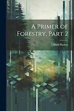 A Primer of Forestry, Part 2 