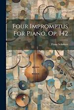 Four Impromptus For Piano, Op. 142 