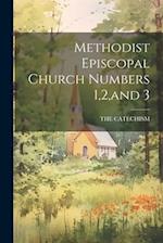 Methodist Episcopal Church Numbers 1,2,and 3 