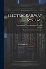 Electric Railway Systems: Electric-railway Line Construction 