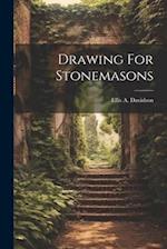 Drawing For Stonemasons 