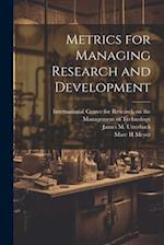 Metrics for Managing Research and Development 