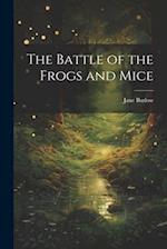 The Battle of the Frogs and Mice 